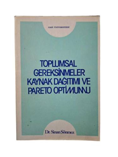 TOPLUMSAL GEREKSİNMELER KAYNAK DAĞITIMI VE PARETO OPTİMUMU - 0