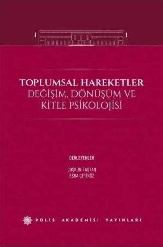 TOPLUMSAL HAREKETLER DEĞİŞİM, DÖNÜŞÜM VE KİTLE PSİKOLOJİSİ - 0