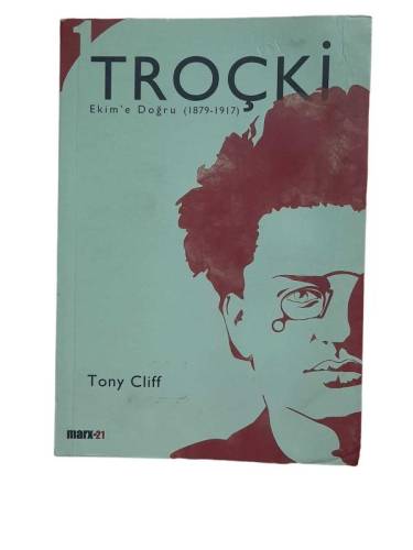TROÇKİ 1.CİLT - EKİM'E DOĞRU (1879-1917) - 0