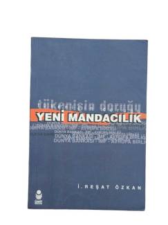 TÜKENİŞİN DORUĞU YENİ MANDACILIK