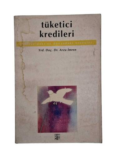 TÜKETİCİ KREDİLERİ TÜRKİYE'DEKİ VE DÜNYADAKİ ÖRNEKLER - 0