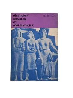 TÜKETİCİNİN SORUNLARI VE KOOPERATİFÇİLİK