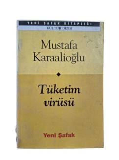 TÜKETİM VİRÜSÜ