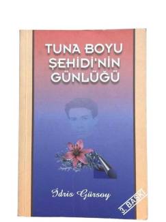 TUNA BOYU ŞEHİDİ ' NİN GÜNLÜĞÜ
