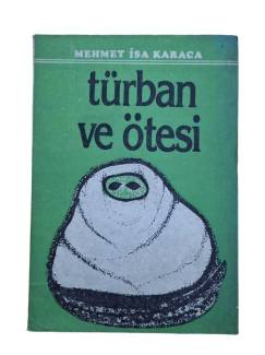 TÜRBAN VE ÖTESİ