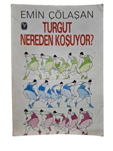 TURGUT NEREDEN KOSUYOR? - 0