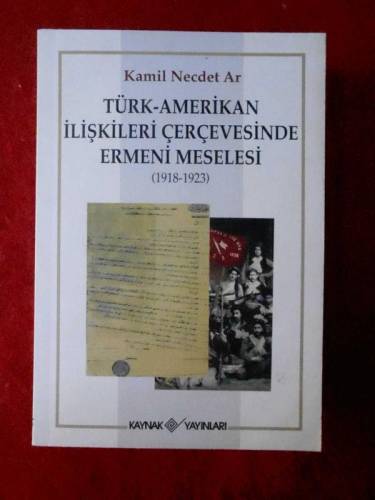 TÜRK-AMERİKAN İLİŞKİLERİ ÇERÇEVESİNDE ERMENİ MESELESİ (1918-1923) - 0