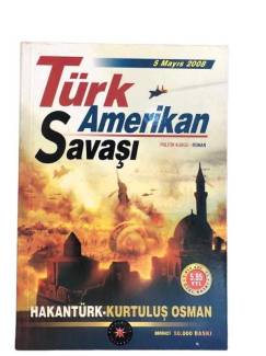 TÜRK AMERİKAN SAVAŞI