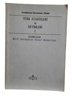 TÜRK ATASÖZLERİ VE DEYİMLERİ 1
