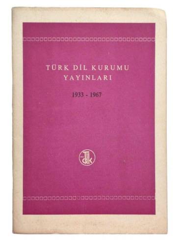 TÜRK DİL KURUMU YAYINLARI 1933 - 1969 - 0