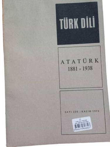 TÜRK DİLİ ATATÜRK 1881-1938 SAYI:230 KASIM 1970 - 0