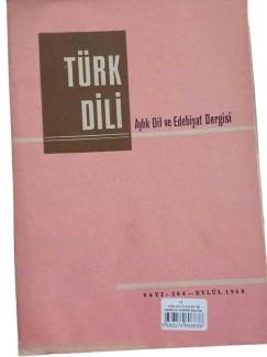 TÜRK DİLİ AYLIK DİL VE EDEBİYAT DERGİSİ SAYI:204 EYLÜL 1968