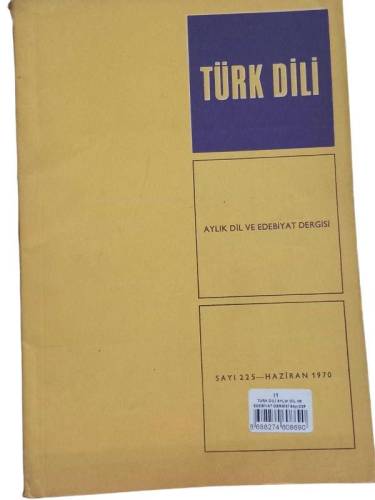 TÜRK DİLİ AYLIK DİL VE EDEBİYAT DERGİSİ SAYI:225 HAZİRAN 1970 - 0