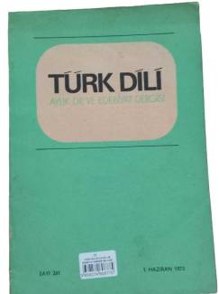 TÜRK DİLİ AYLIK DİL VE EDEBİYAT DERGİSİ SAYI:261 HAZİRAN 1973