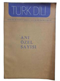 TÜRK DİLİ AYLIK DİL VE EDEBİYAT DERGİSİ YIL.21 CİLT XXV SAYI 246 1 MART 1972 ANI ÖZEL SAYISI
