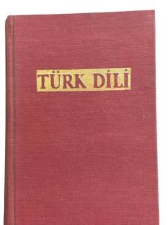 TÜRK DİLİ AYLIK DİL VE YAZIN DERGİSİ CİLT XXXIV SAYI: 298-303 YIL:1976