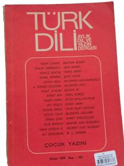 TÜRK DİLİ AYLIK DİL VE YAZIN DERGİSİ SAYI:331 NİSAN 1979(ÇOCUK YAZINI)