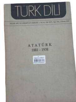 TÜRK DİLİ AYLIK EDEBİYAT DERGİSİ YIL 21 CİLT XXV SAYI 242 KASIM 1971 (ATATÜRK)
