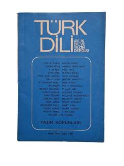 TÜRK DİLİ AYLIK FİKİR VE EDEBİYAT DERGİSİ / NİSAN 1977 / SAYI: 307 / YAZIM SORUNLARI