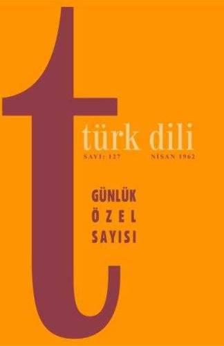 TÜRK DİLİ DERGİSİ GÜNLÜK ÖZEL SAYISI NİSAN 1962 SAYI 127 - 0