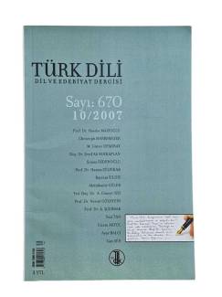 TÜRK DİLİ DİL VE EDEBİYAT DERGİSİ EKİM 2007 SAYI 670