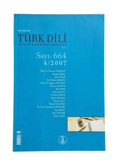 TÜRK DİLİ DİL VE EDEBİYAT DERGİSİ NİSAN 2007 SAYI 664