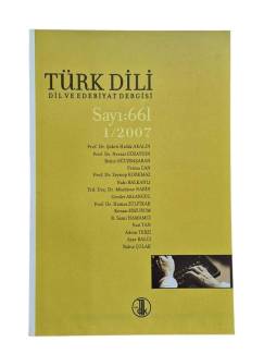 TÜRK DİLİ DİL VE EDEBİYAT DERGİSİ OCAK 2007 SAYI 661