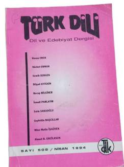 TÜRK DİLİ DİL VE EDEBİYAT DERGİSİ SAYI:508 NİSAN 1994
