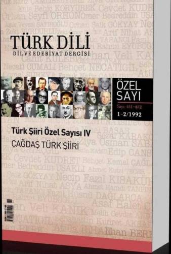 TÜRK DİLİ: DİL VE EDEBİYAT DERGİSİ - TÜRK ŞİİRİ ÖZEL SAYISI IV - ÇAĞDAŞ TÜRK ŞİİRİ : SAYI 481-482 / 1992 - 0