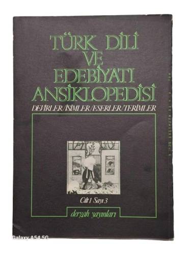 TÜRK DİLİ VE EDEBİYATI ANSİKLOPEDİSİ DEVİRLER / İSİMLER / ESERLER / TERİMLER CİLT: 1 SAYI: 3 1976 ŞUBAT - 0