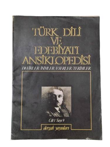 TÜRK DİLİ VE EDEBİYATI ANSİKLOPEDİSİ DEVİRLER / İSİMLER/ESERLER / TERİMLER CİLT: 1 SAYI: 9 - 0