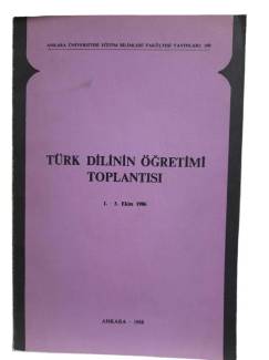 TÜRK DİLİNİN ÖĞRETİMİ TOPLANTISI 1986