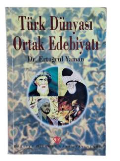 TÜRK DÜNYASI ORTAK EDEBİYATI