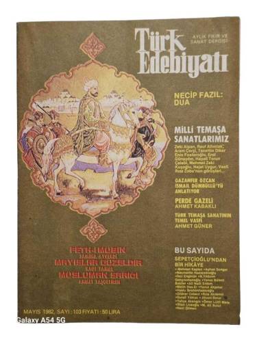TÜRK EDEBİYATI DERGİSİ SAYI:103 MAYIS 1982 NECİP FAZIL DUA MİLLİ TAMAŞA SANATLARIMIZ - 0