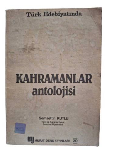 TÜRK EDEBİYATINDA KAHRAMANLAR ANTOLOJİSİ - 0