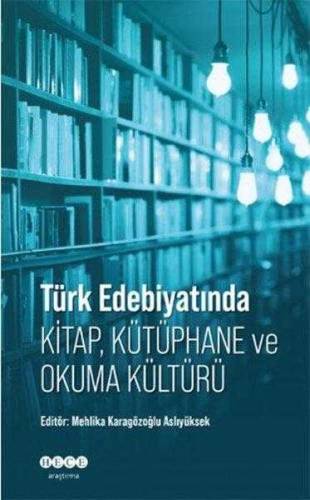 TÜRK EDEBİYATINDA KİTAP, KÜTÜPHANE VE OKUMA KÜLTÜRÜ - 0