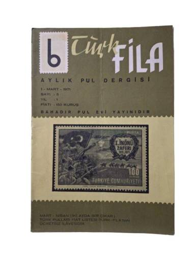 TÜRK FİLA AYLIK PUL DERGİSİ 1 MART 1971 SAYI:3 YIL:1 - 0