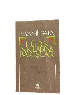 TÜRK İNKILABINA BAKIŞLAR