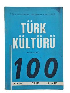 TÜRK KÜLTÜRÜ AYLIK DERGİ SAYI:100 ŞUBAT 1971