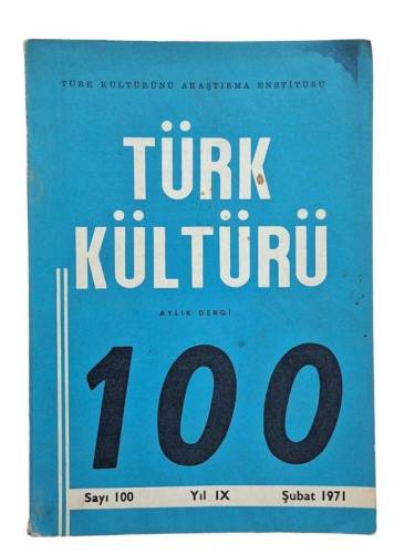 TÜRK KÜLTÜRÜ AYLIK DERGİ SAYI:100 ŞUBAT 1971 - 0