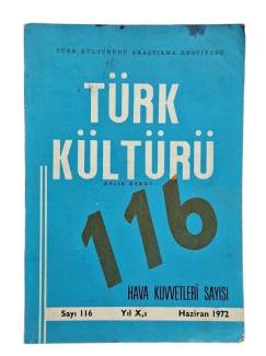 TÜRK KÜLTÜRÜ AYLIK DERGİ SAYI:116 HAZİRAN 1972 HAVA KUVVETLERİ SAYISI