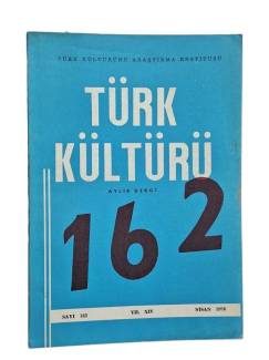 TÜRK KÜLTÜRÜ AYLIK DERGİ SAYI:162 NİSAN 1976