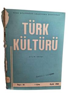 TÜRK KÜLTÜRÜ AYLIK DERGİ SAYI : 35 - 39 - 45 - 46 - 47 ( HAMDULLAH SUPHİ TANRIÖVER SAYISI - ORDU SAYISI - KÖPRÜLÜ SAYISI ) 1965 -1966