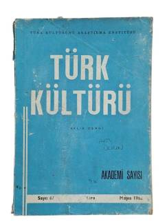 TÜRK KÜLTÜRÜ AYLIK DERGİ SAYI:67 MAYIS 1968 - AKADEMİ SAYISI
