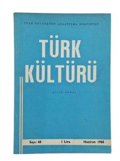 TÜRK KÜLTÜRÜ AYLIK DERGİ SAYI:68 HAZİRAN 1968