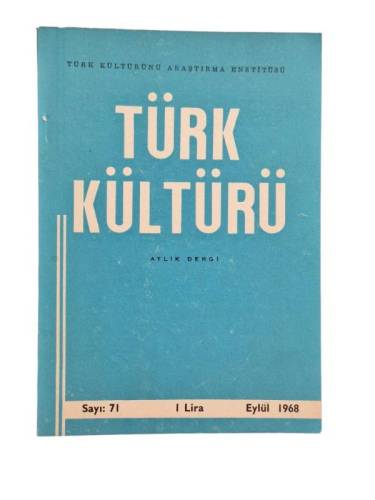 TÜRK KÜLTÜRÜ AYLIK DERGİ SAYI 70 / AĞUSTOS 1968 - 0