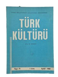 TÜRK KÜLTÜRÜ AYLIK DERGİ SAYI 71 EYLÜL 1968