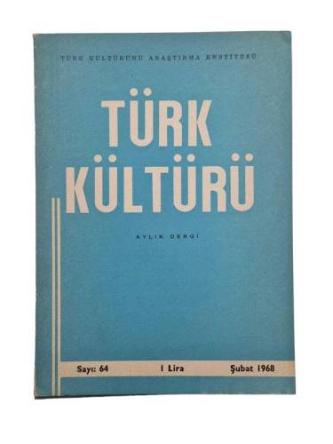 TÜRK KÜLTÜRÜ AYLIK DERGİ / ŞUBAT 1968 / SAYI 64 - 0