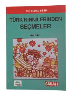 TÜRK NİNNİLERİNDEN SEÇMELER