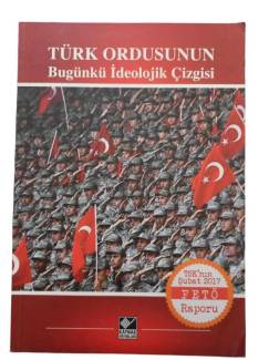 TÜRK ORDUSUNUN BUGÜNKÜ İDEOLOJİK ÇİZGİSİ